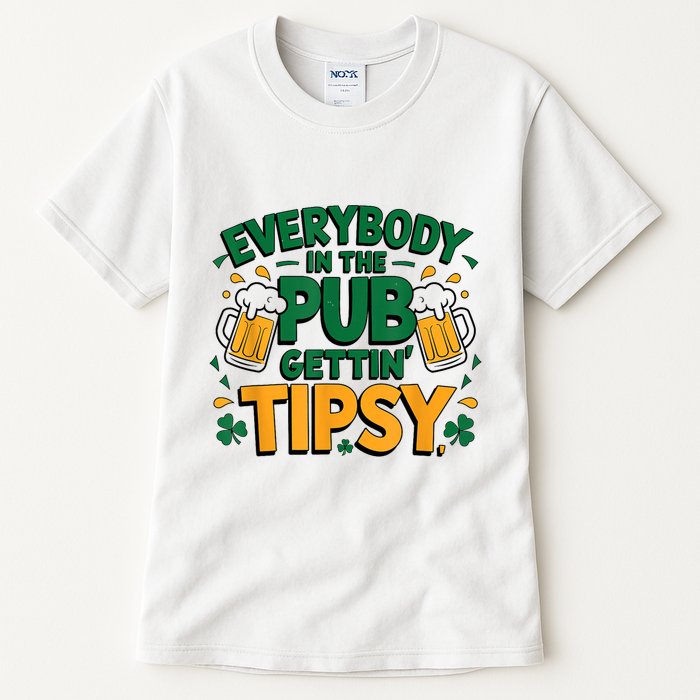 Everybody In The Pub Getting Tipsy Irish St Patricks Day Tall T-Shirt