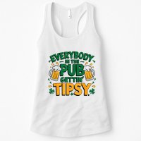 Everybody In The Pub Getting Tipsy Irish St Patricks Day Womens Tank Top