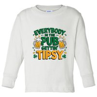 Everybody In The Pub Getting Tipsy Irish St Patricks Day Toddler Long Sleeve Shirt