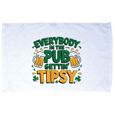 Everybody In The Pub Getting Tipsy Irish St Patricks Day Microfiber Hand Towel