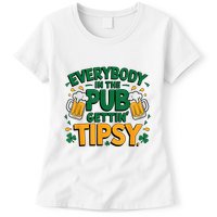 Everybody In The Pub Getting Tipsy Irish St Patricks Day Womens T-Shirt
