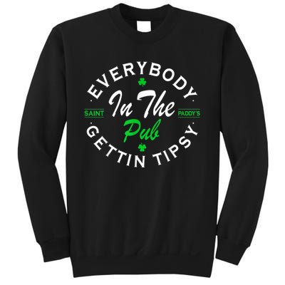 Everybody In The Pub Getting Tipsy St Patricks Day Shamrock Sweatshirt