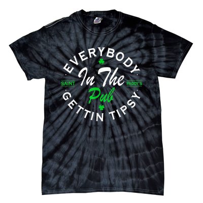 Everybody In The Pub Getting Tipsy St Patricks Day Shamrock Tie-Dye T-Shirt