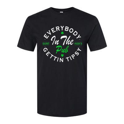 Everybody In The Pub Getting Tipsy St Patricks Day Shamrock Softstyle CVC T-Shirt