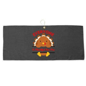 Everyone Is Thankful For Me Turkey Thanksgiving Joke Large Microfiber Waffle Golf Towel