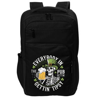 Everybody In The Pub Gettin Tipsy St Patricks Day Impact Tech Backpack