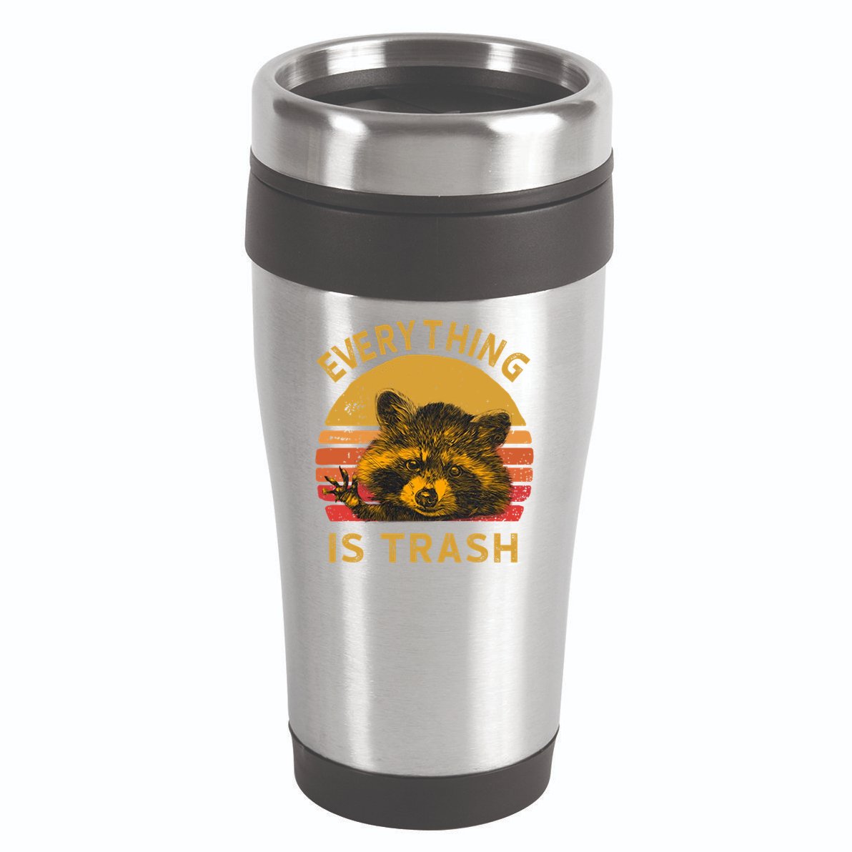 Everything Is Trash Fun Raccoon Picture Camping Hiking Gift 16oz Travel Tumbler