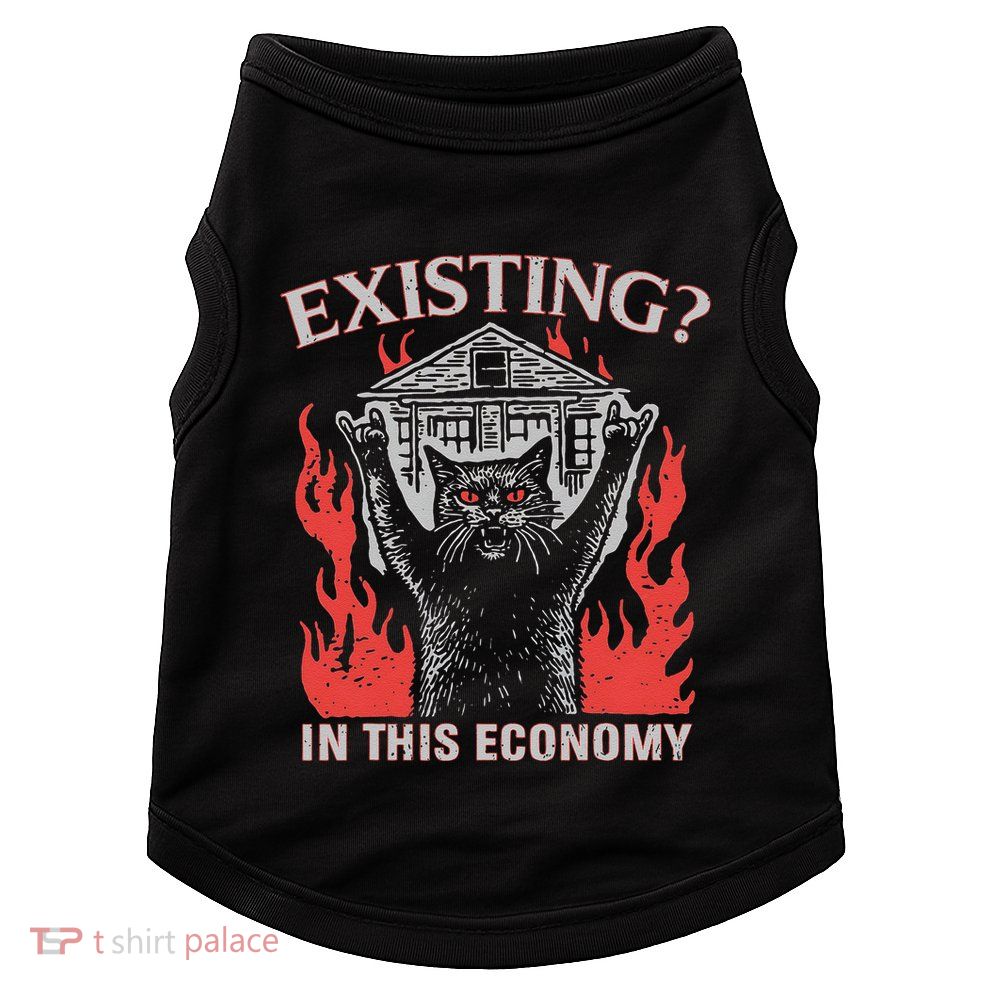Existing In This Economy Funny Cat Meme Humor Joke Sarcastic .Png Doggie Tank