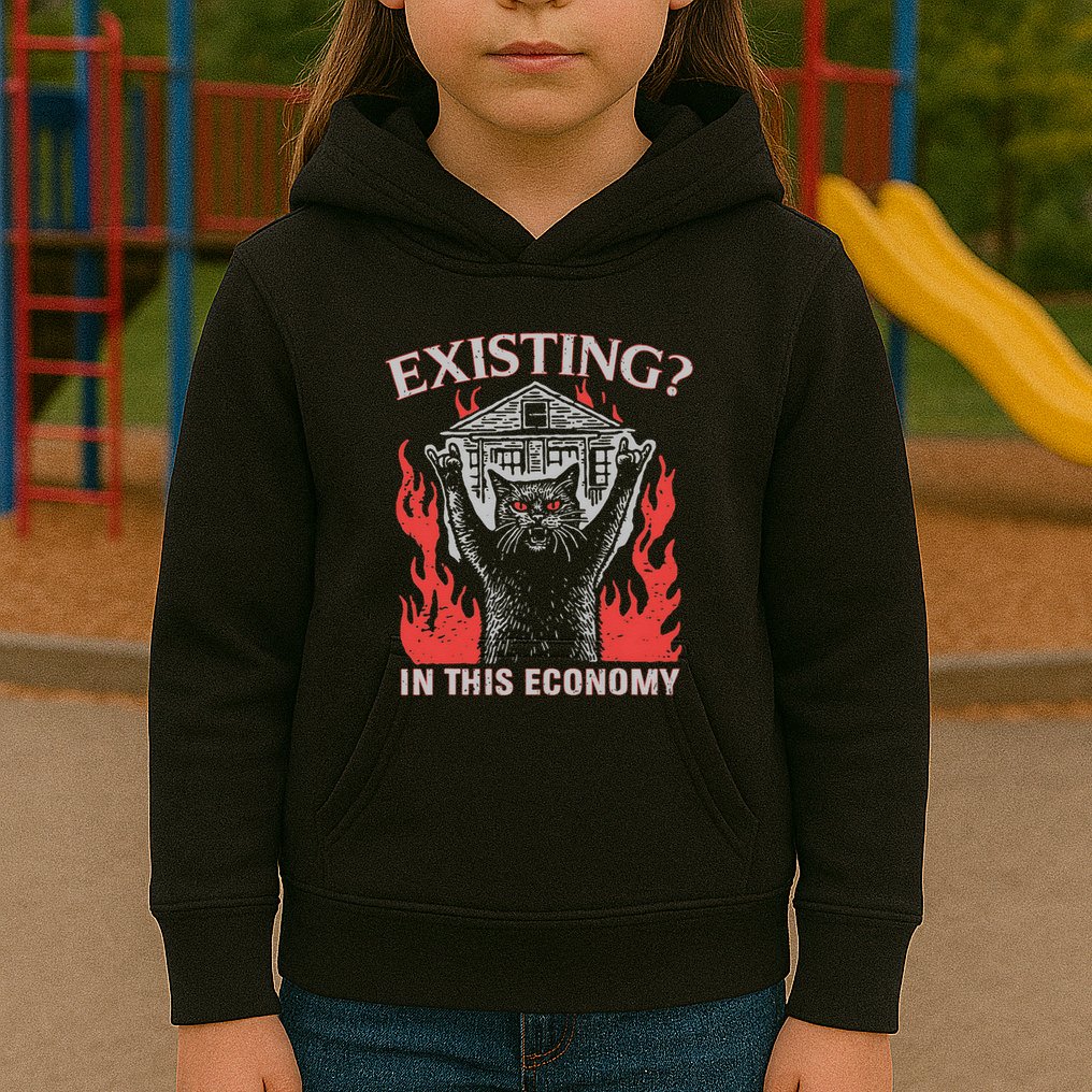 Existing In This Economy Funny Cat Meme Humor Joke Sarcastic .Png Kids Hoodie