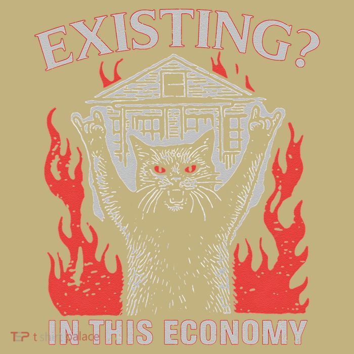 Existing In This Economy Funny Cat Meme Humor Joke Sarcastic .Png Button
