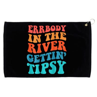 Errbody In The River Getting Tipsy Grommeted Golf Towel