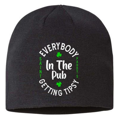 Everybody In The Pub Getting Tipsy St Patricks Day Shamrock Sustainable Beanie