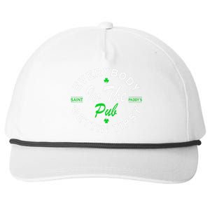 Everybody In The Pub Getting Tipsy St Patricks Day Snapback Five-Panel Rope Hat