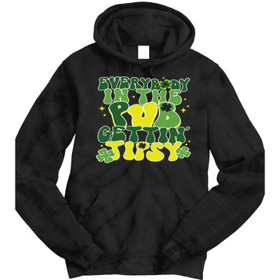 Everybody In The Pub Getting Tipsy Funny St Pattys Day Tie Dye Hoodie