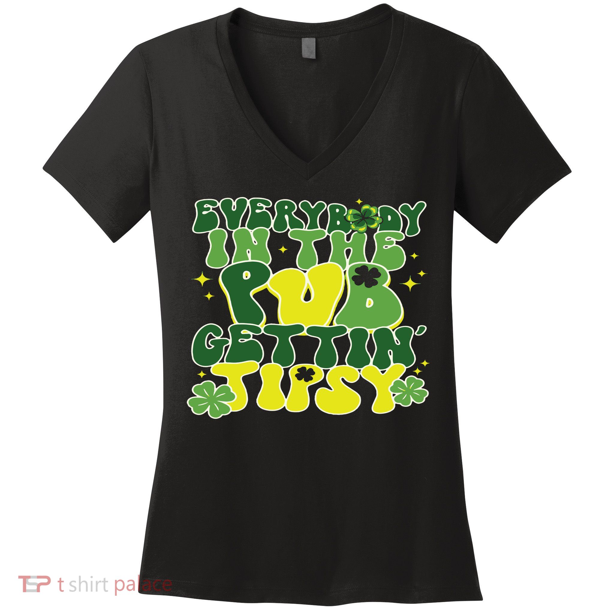 Everybody In The Pub Getting Tipsy Funny St Pattys Day Women's V-Neck T-Shirt