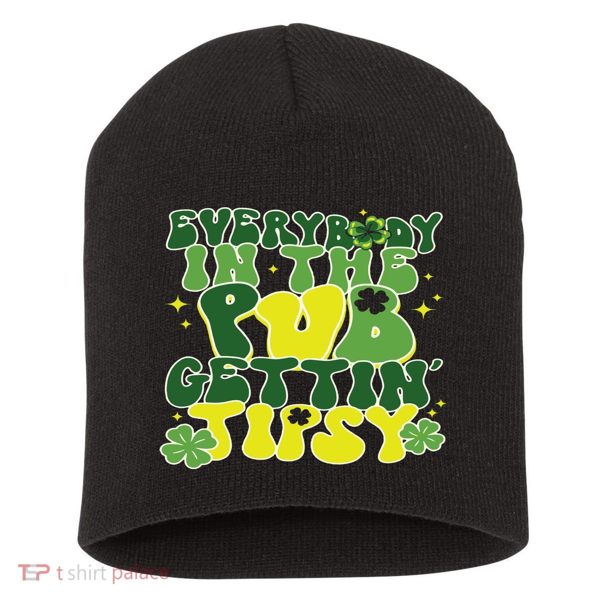 Everybody In The Pub Getting Tipsy Funny St Pattys Day Short Acrylic Beanie