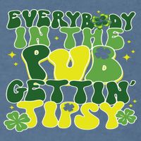 Everybody In The Pub Getting Tipsy Funny St Pattys Day Garment-Dyed Sweatshirt