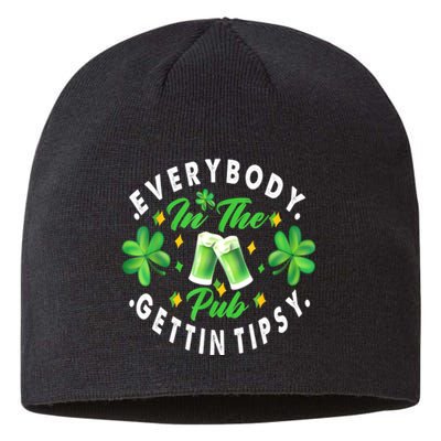 Everybody In The Pub Getting Tipsy St Patricks Day Shamrock Sustainable Beanie