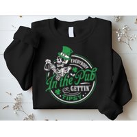 Everybody In The Pub Gettin Tipsy Shenanigans Drinking Sweatshirt