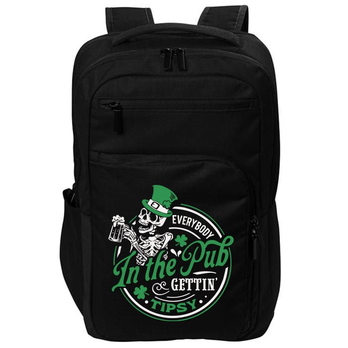 Everybody In The Pub Gettin Tipsy Shenanigans Drinking Impact Tech Backpack