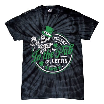 Everybody In The Pub Gettin Tipsy Shenanigans Drinking Tie-Dye T-Shirt