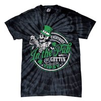 Everybody In The Pub Gettin Tipsy Shenanigans Drinking Tie-Dye T-Shirt