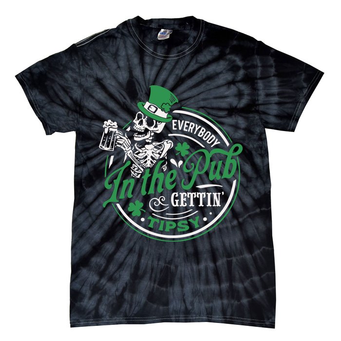 Everybody In The Pub Gettin Tipsy Shenanigans Drinking Tie-Dye T-Shirt