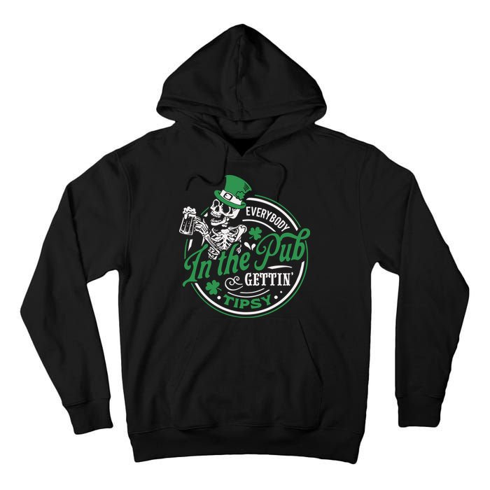 Everybody In The Pub Gettin Tipsy Shenanigans Drinking Tall Hoodie