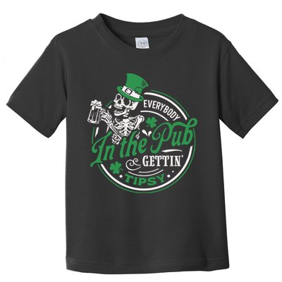 Everybody In The Pub Gettin Tipsy Shenanigans Drinking Toddler T-Shirt