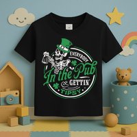 Everybody In The Pub Gettin Tipsy Shenanigans Drinking Toddler T-Shirt