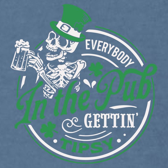 Everybody In The Pub Gettin Tipsy Shenanigans Drinking Garment-Dyed Sweatshirt
