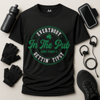 Everybody In The Pub Gettin Tipsy Performance Shirt