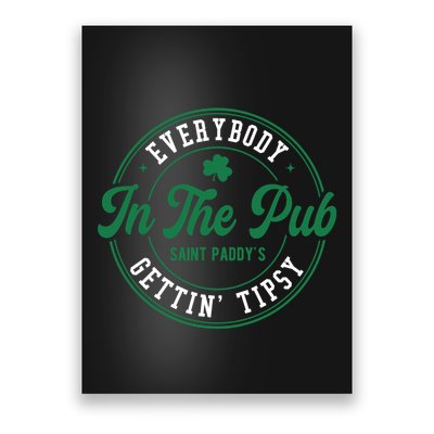 Everybody In The Pub Gettin Tipsy Poster