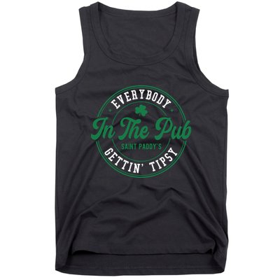 Everybody In The Pub Gettin Tipsy Tank Top