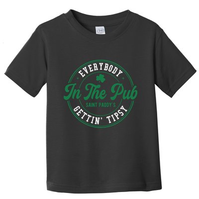 Everybody In The Pub Gettin Tipsy Toddler T-Shirt