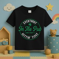 Everybody In The Pub Gettin Tipsy Toddler T-Shirt