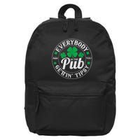 Everybody In The Pub Getting Tipsy Funny St PatrickS Day 16 in Basic Backpack