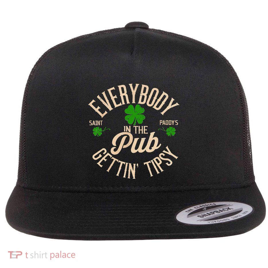 Everybody In The Pub Getting Tipsy Flat Bill Trucker Hat
