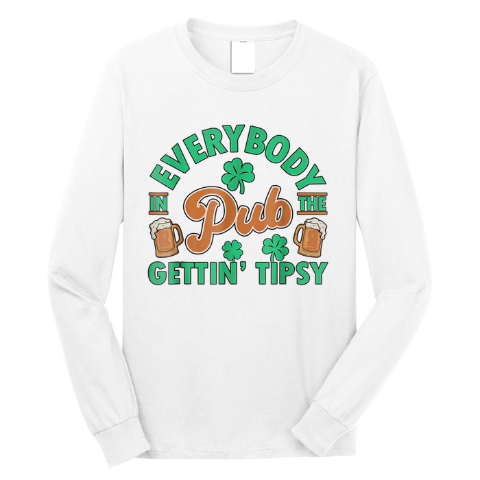 Everybody In The Pub Getting Tipsy Funny St Patrick's Day Long Sleeve Shirt