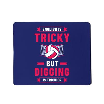 English Is Tricky But Digging Is Trickier Fun Mousepad