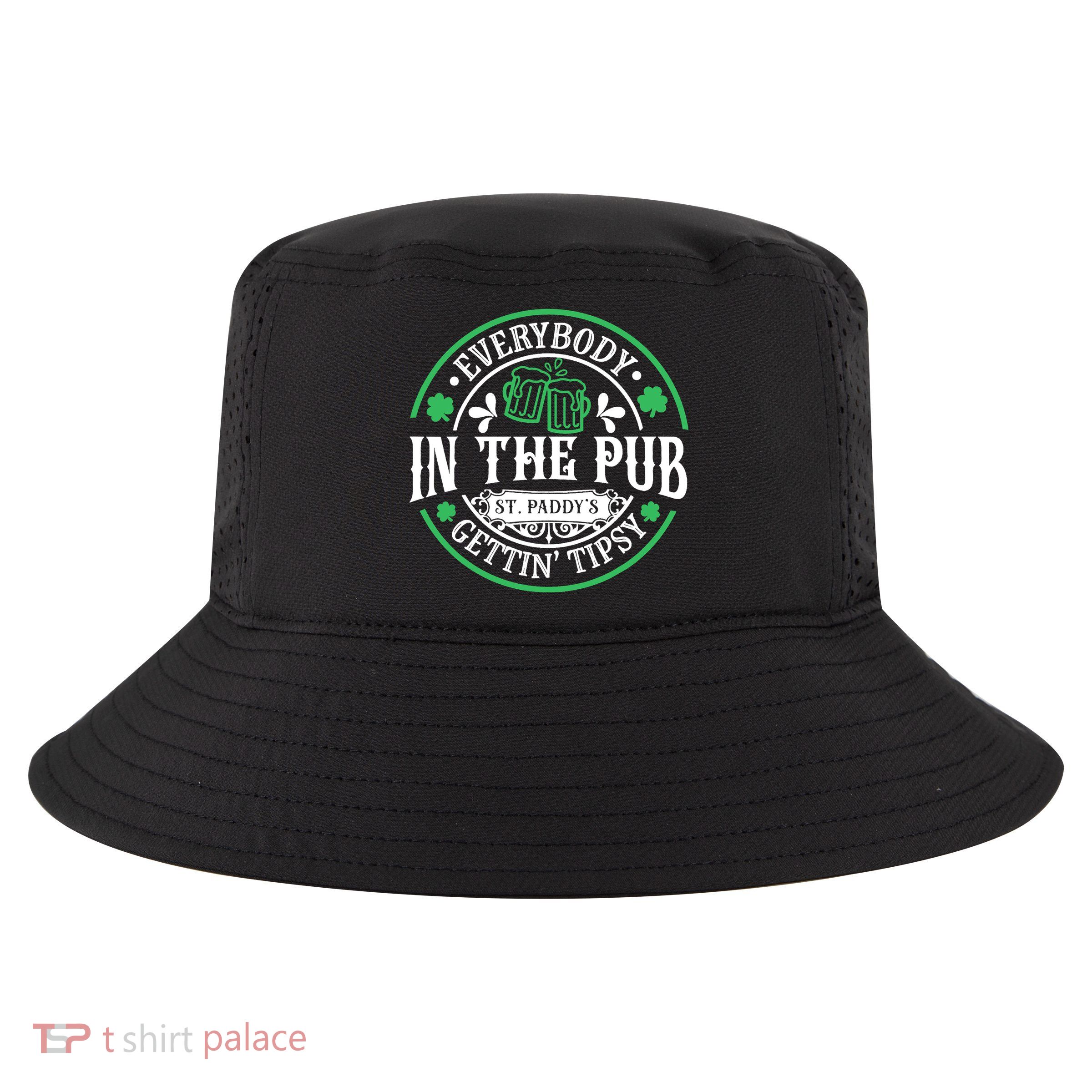 Everybody In The Pub Getting Tipsy St Patricks Day Drinking Cool Comfort Performance Bucket Hat