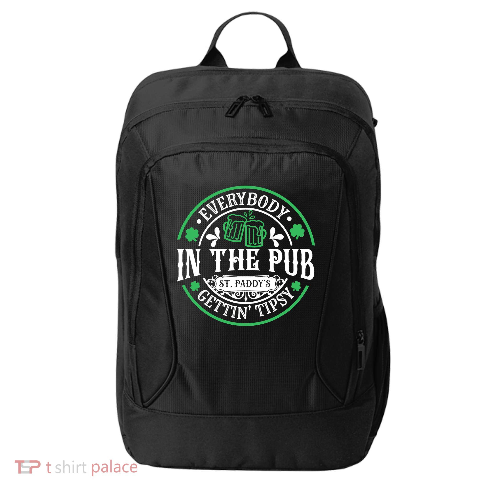 Everybody In The Pub Getting Tipsy St Patricks Day Drinking City Backpack