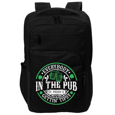 Everybody In The Pub Getting Tipsy St Patricks Day Drinking Impact Tech Backpack