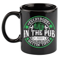 Everybody In The Pub Getting Tipsy St Patricks Day Drinking 11oz C Handle Ceramic Mug