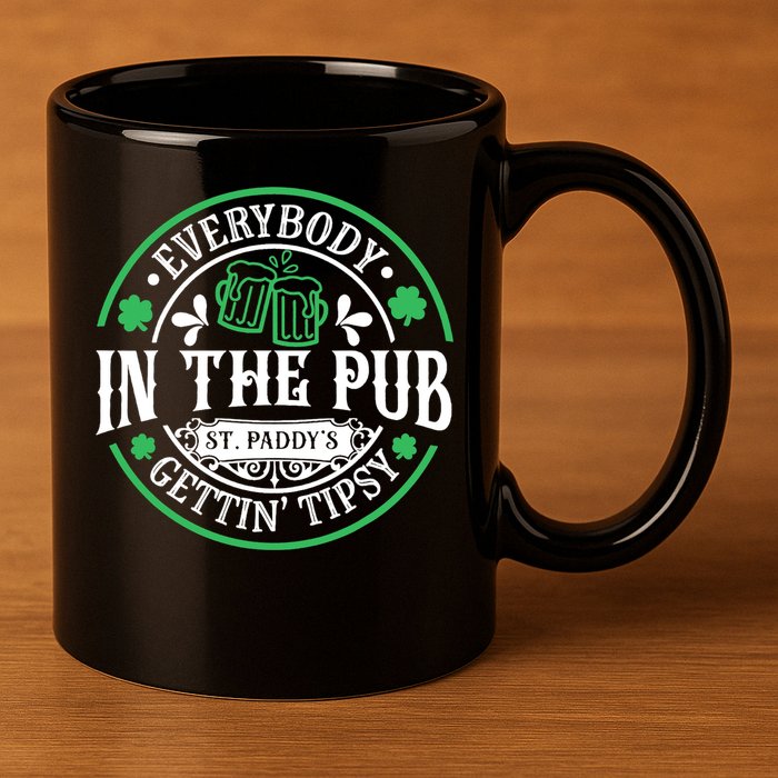 Everybody In The Pub Getting Tipsy St Patricks Day Drinking 11oz C Handle Ceramic Mug