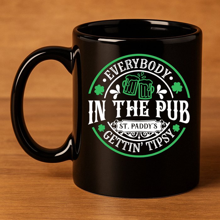Everybody In The Pub Getting Tipsy St Patricks Day Drinking 11oz C Handle Ceramic Mug