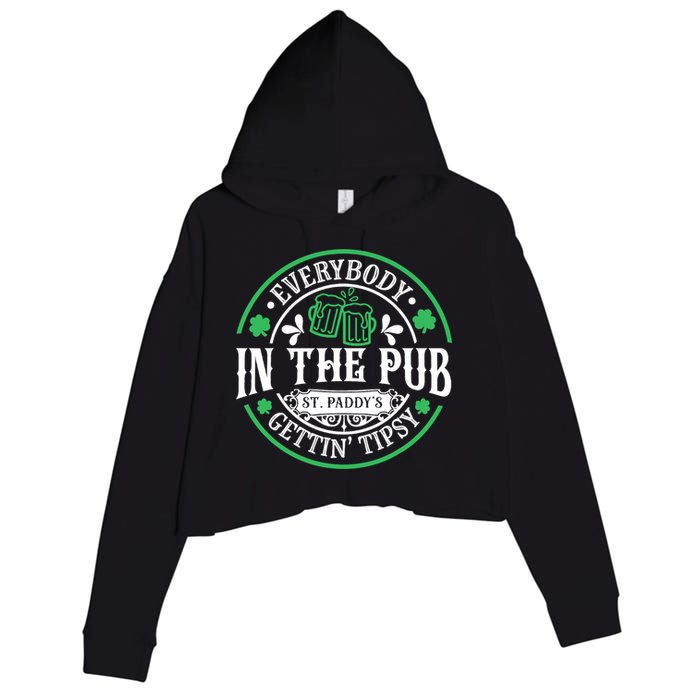 Everybody In The Pub Getting Tipsy St Patricks Day Drinking Crop Fleece Hoodie