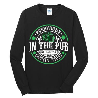 Everybody In The Pub Getting Tipsy St Patricks Day Drinking Tall Long Sleeve T-Shirt