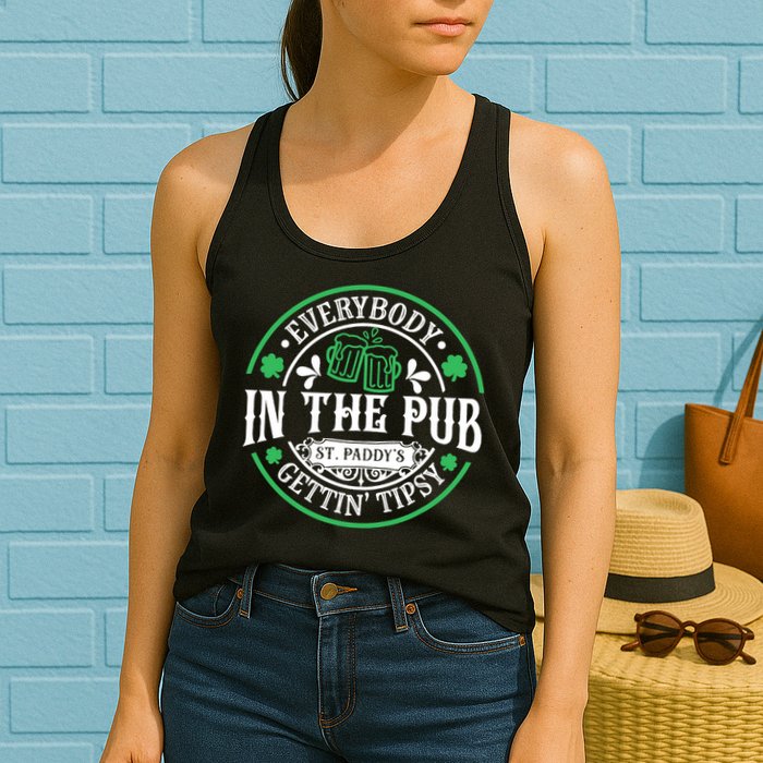 Everybody In The Pub Getting Tipsy St Patricks Day Drinking Womens Tank Top