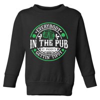 Everybody In The Pub Getting Tipsy St Patricks Day Drinking Toddler Sweatshirt